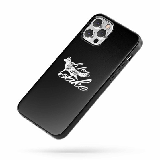 Oh For Fox Sake Saying Quote Fan Art A iPhone Case Cover