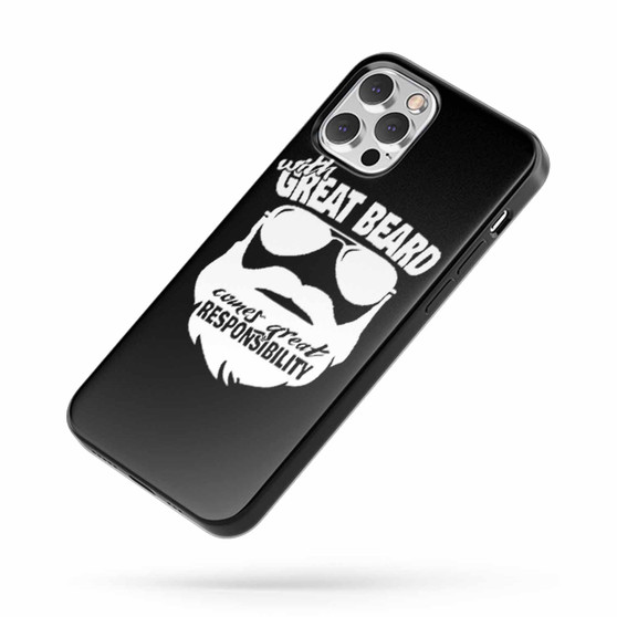 With Great Beard Comes Great Responsibility Saying Quote Fan Art C iPhone Case Cover
