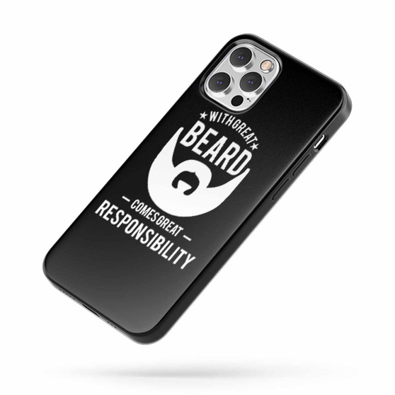 With Great Beard Comes Great Responsibility Quote B iPhone Case Cover