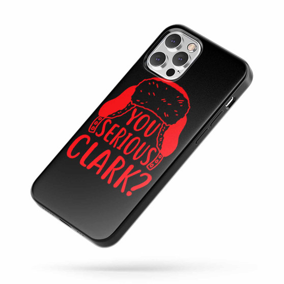 You Serious Clark Saying Quote D iPhone Case Cover