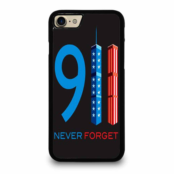 9 11 Never Forget iPhone 7 / 7 Plus / 8 / 8 Plus Case Cover