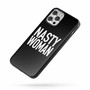 Nasty Woman Quote iPhone Case Cover