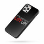 You Just Got Litt Up Saying Quote iPhone Case Cover