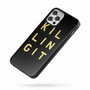 Killing It Quote iPhone Case Cover