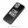 Stay Woke Quote B iPhone Case Cover