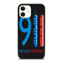 9 11 Never Forget iPhone 12 Mini / 12 / 12 Pro / 12 Pro Max Case Cover