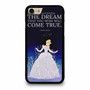 A Dream Cinderella Quotes iPhone 7 / 7 Plus / 8 / 8 Plus Case Cover