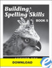 Building Spelling Skills: Book 5, 2nd edition - Answer Key - PDF Download