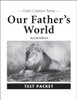 Our Father's World, 2nd edition - Test Packet