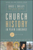 Church History in Plain Language, 5th edition