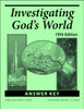 Investigating God's World, 5th edition - Answer Key Investigating God's World, 5th edition - Answer Key
