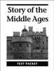 Story of the Middle Ages - Test Packet