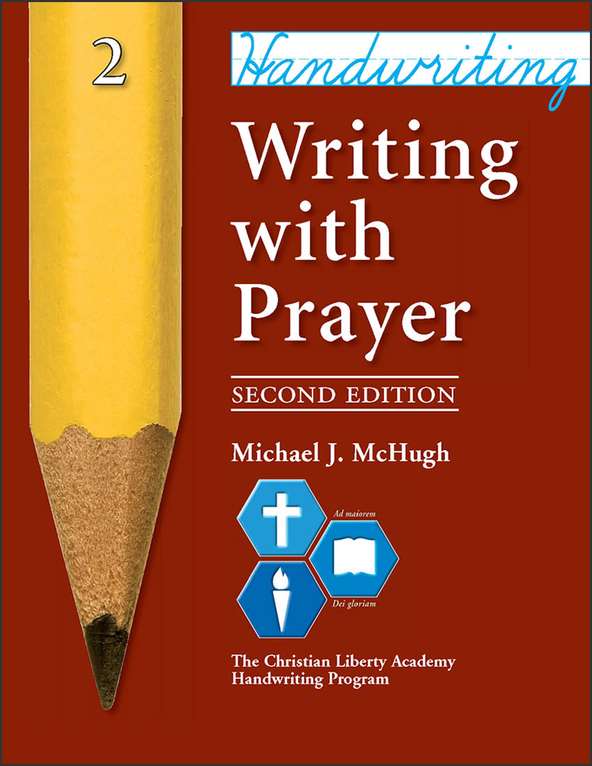 Writing With Prayer 2nd Edition Christian Liberty