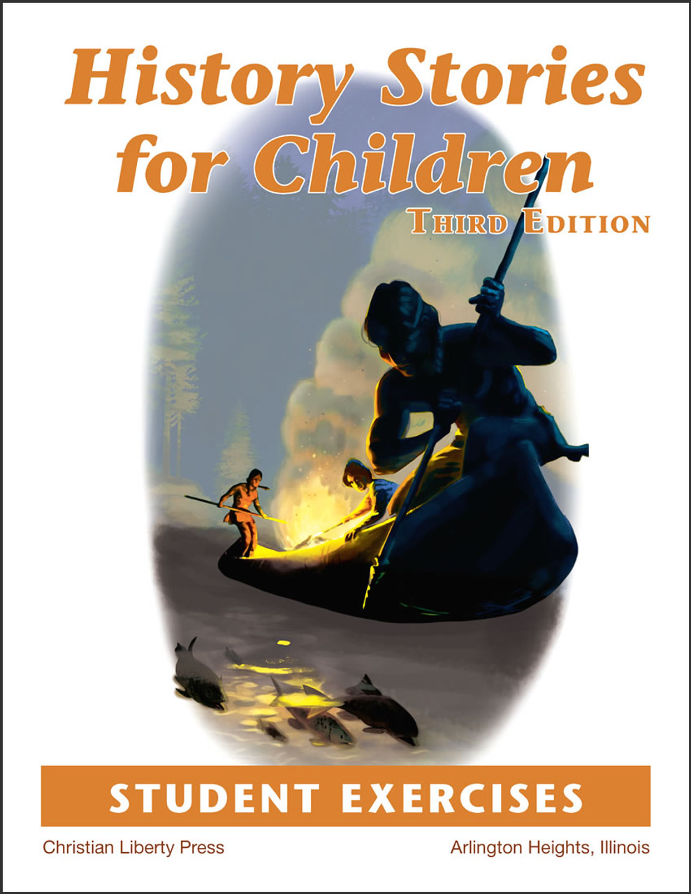 History Stories for Children, 3rd edition - Student Exercises