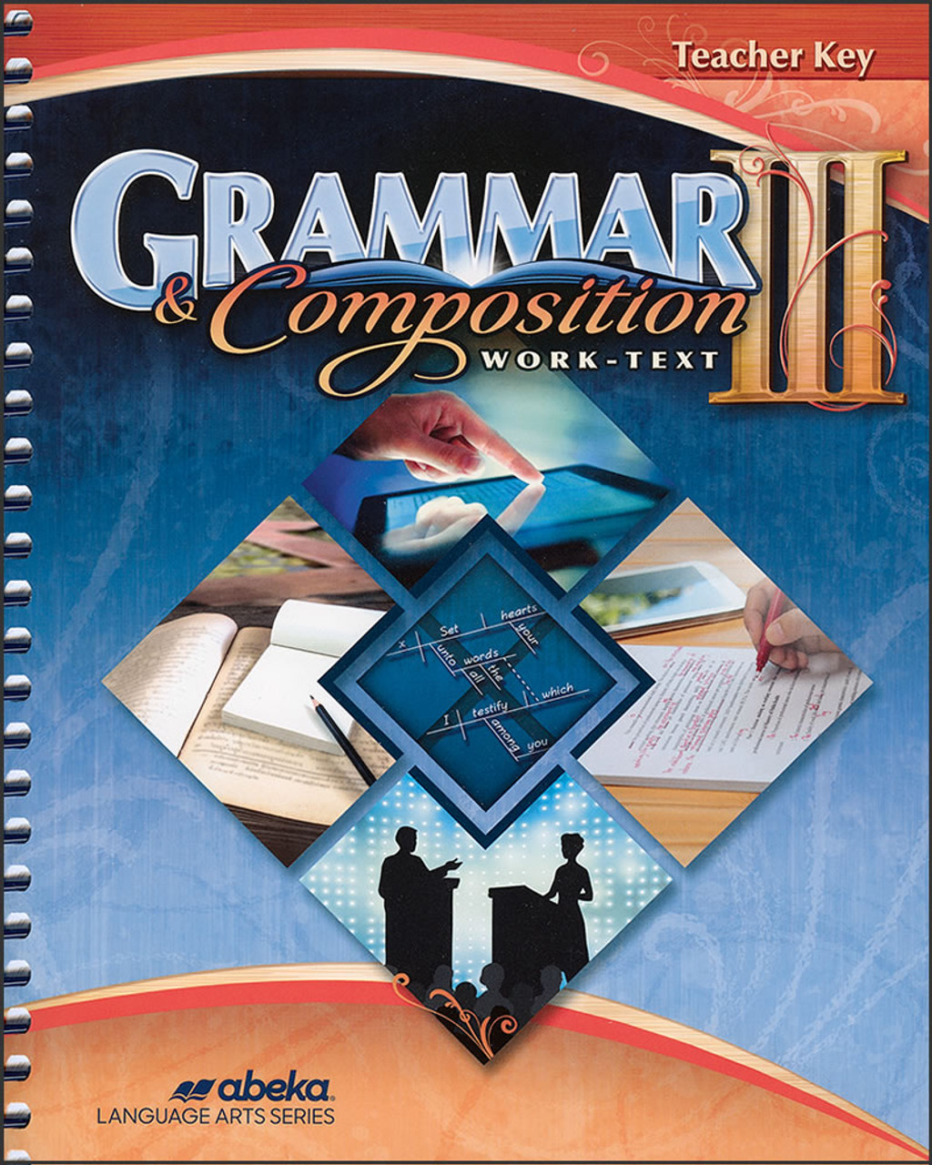 Grammar and Composition III, 6th edition - Teacher Key