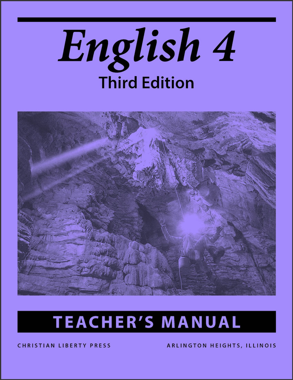 edition　Writing　English　Christian　Grammar,　4:　Teacher's　Manual　and　3rd　Liberty