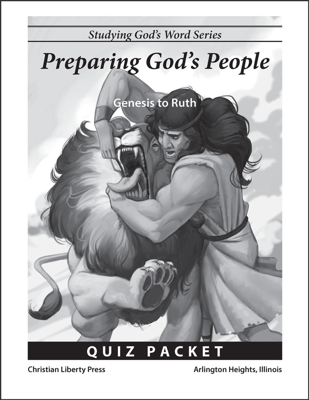 Preparing God's People: Genesis to Ruth Quiz Packet