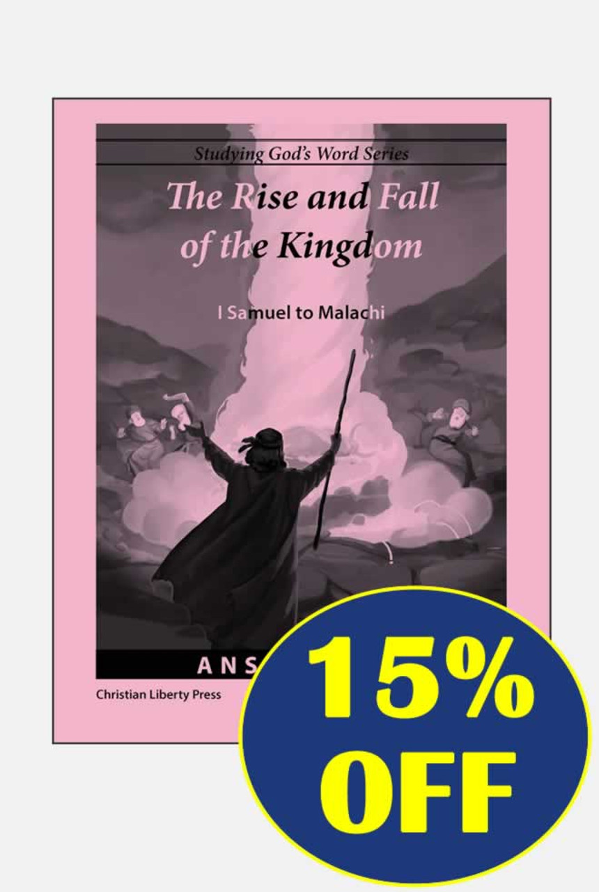 Rise and Fall of the Kingdom: 1 Samuel to Malachi - Answer Key