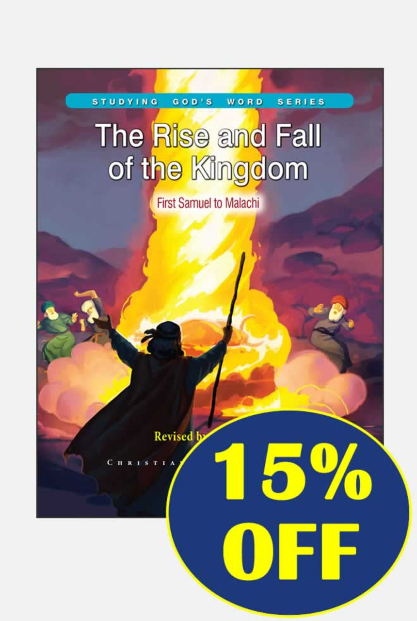 Rise and Fall of the Kingdom: 1 Samuel to Malachi