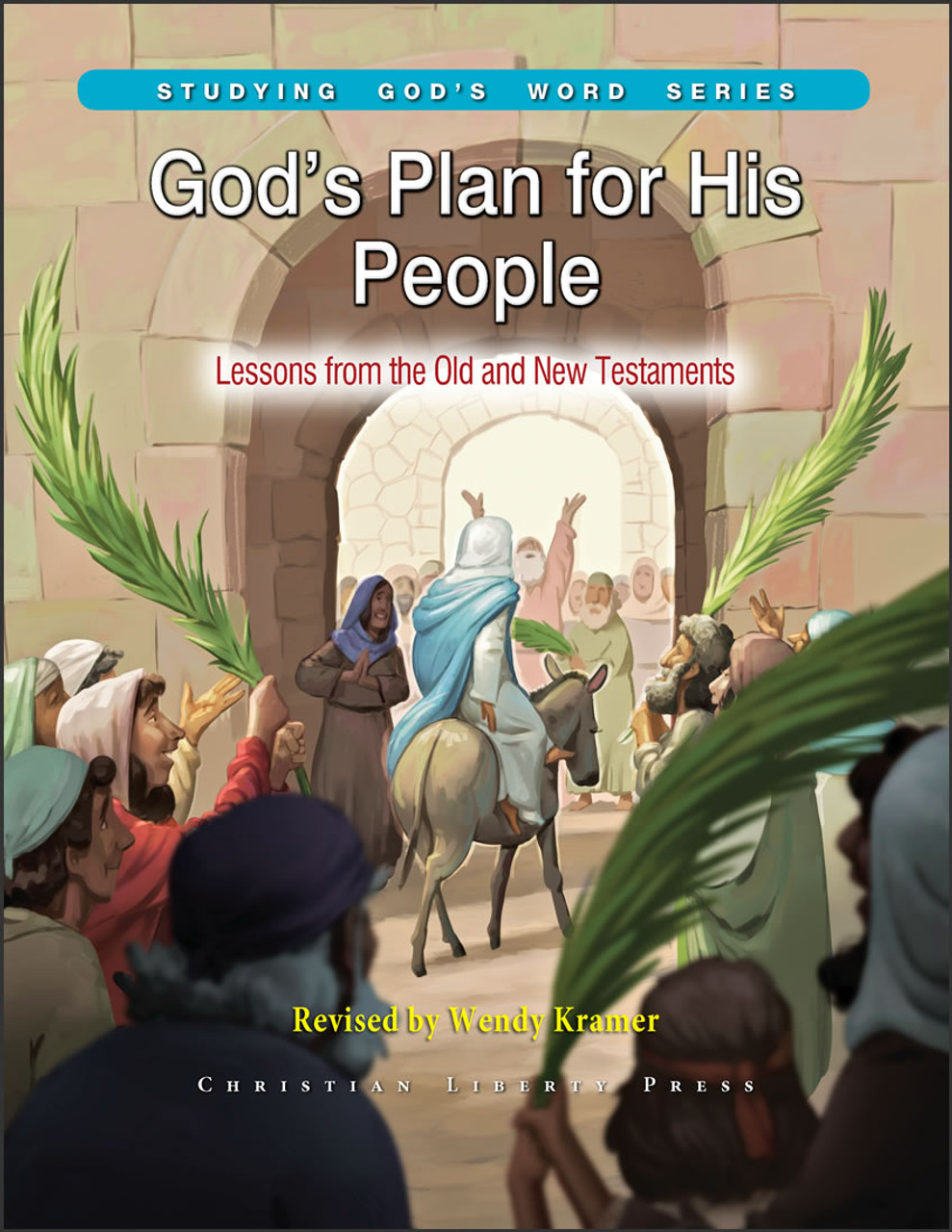 God's Plan for His People: Lessons from the Old and New Testaments