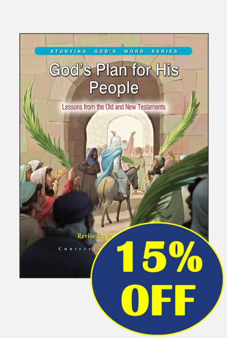 God's Plan for His People: Lessons from the Old and New Testaments
