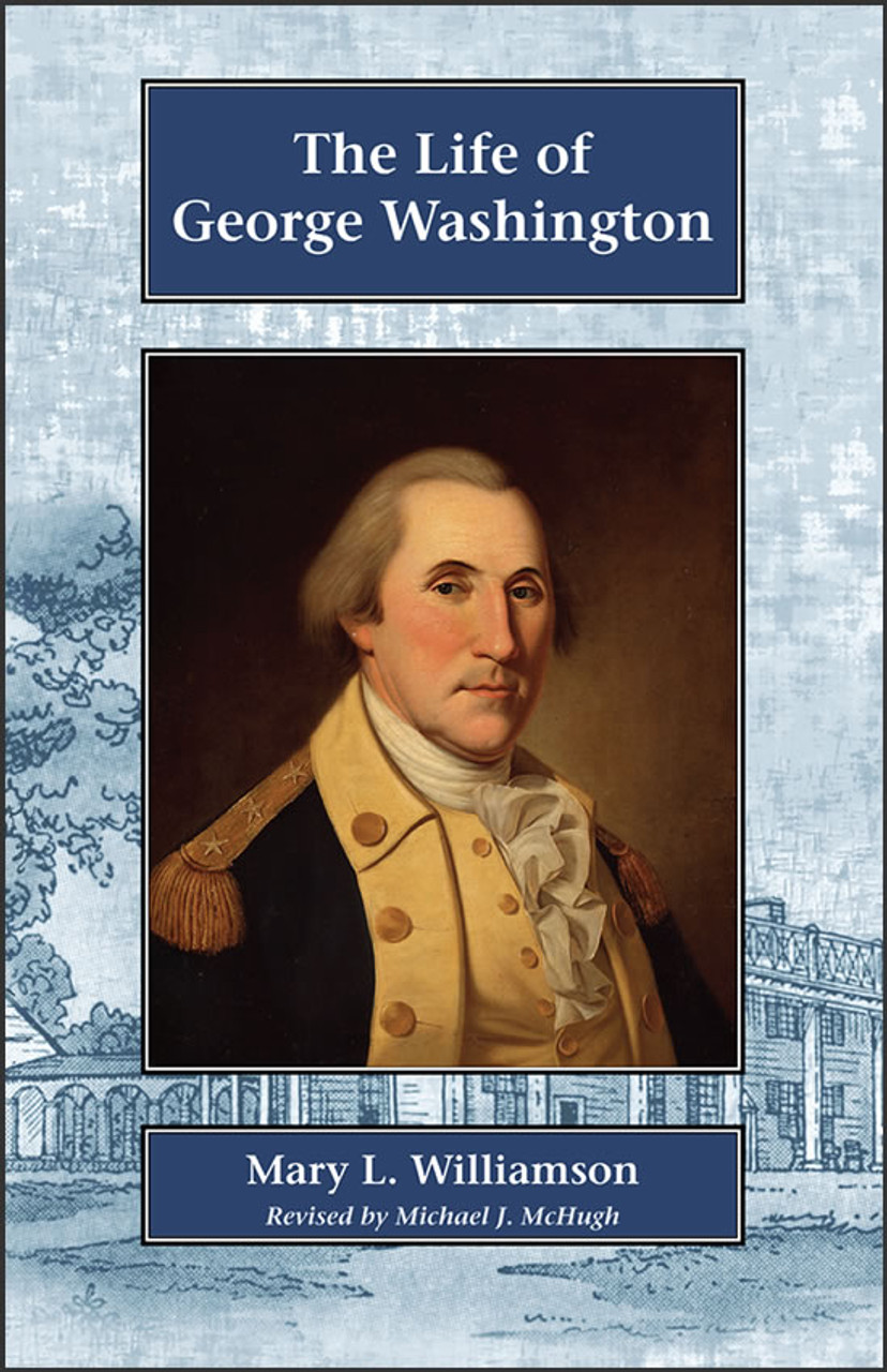 The Life of George Washington