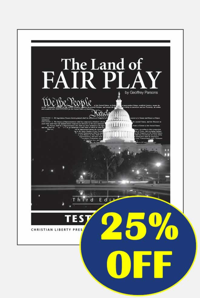 Land of Fair Play: American Civics from a Christian Perspective, 3rd edition - Test Packet