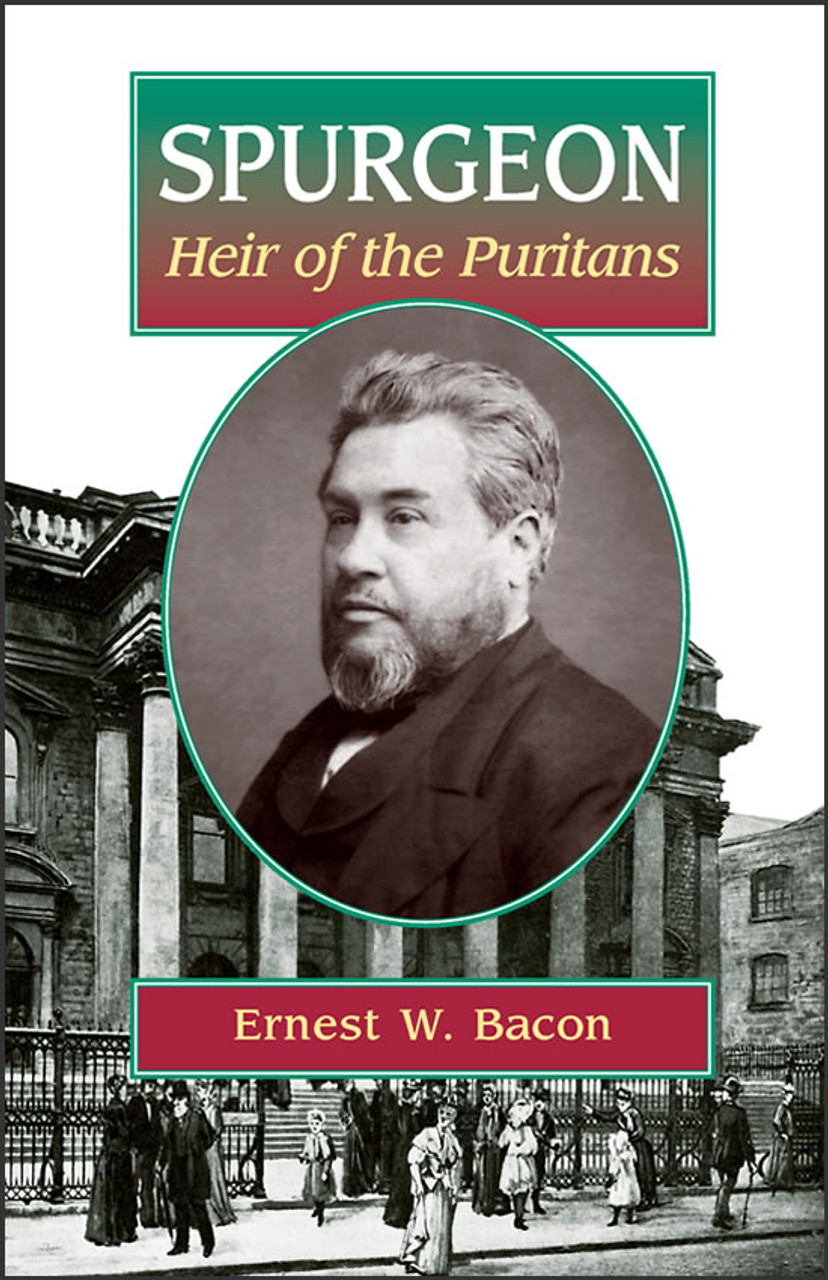 Spurgeon: Heir of the Puritans