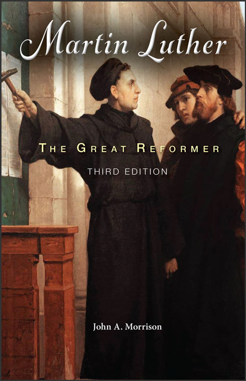 Martin Luther: The Great Reformer