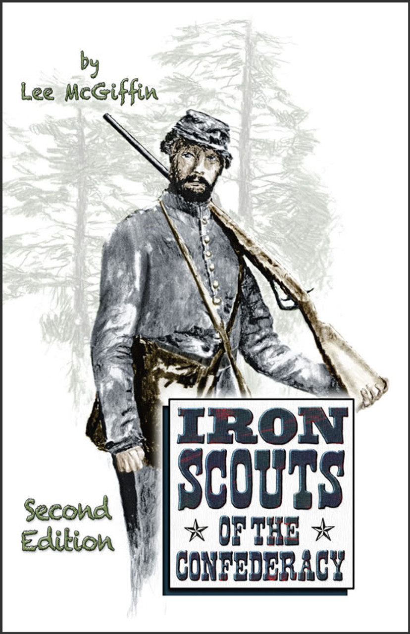 Iron Scouts of the Confederacy, 2nd edition