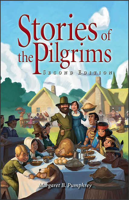 Stories of the Pilgrims, 2nd edition - Christian Liberty Press