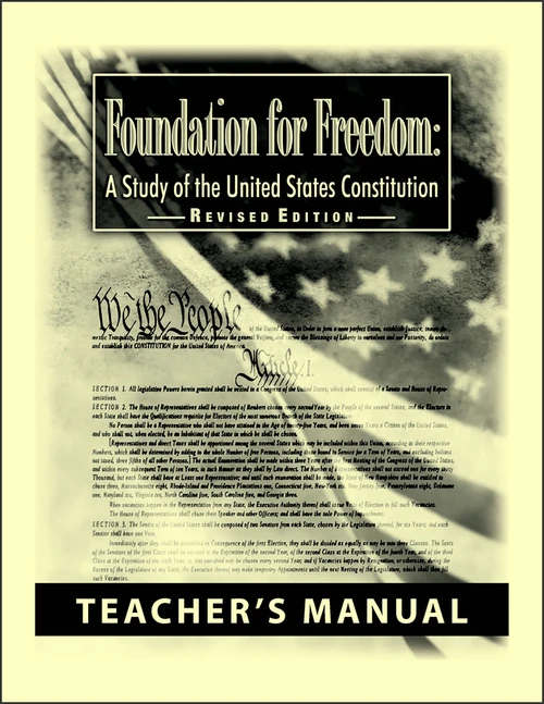 Foundation for Freedom: A Study of the United States Constitution, Revised edition - Teacher's Manual