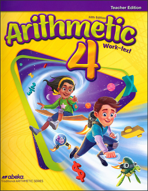 Arithmetic 4, 5th edition - Teacher Edition - Christian Liberty Press