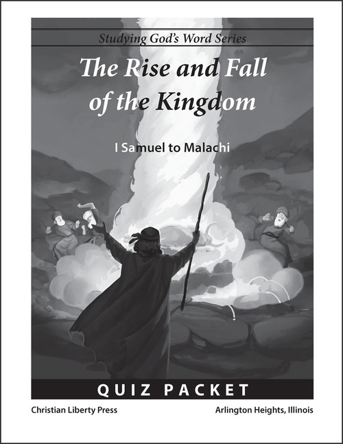The Rise and Fall of the Kingdom: 1 Samuel to Malachi Quiz Packet