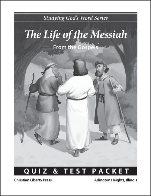 The Life of the Messiah: From the Gospels Quiz and Test Packet