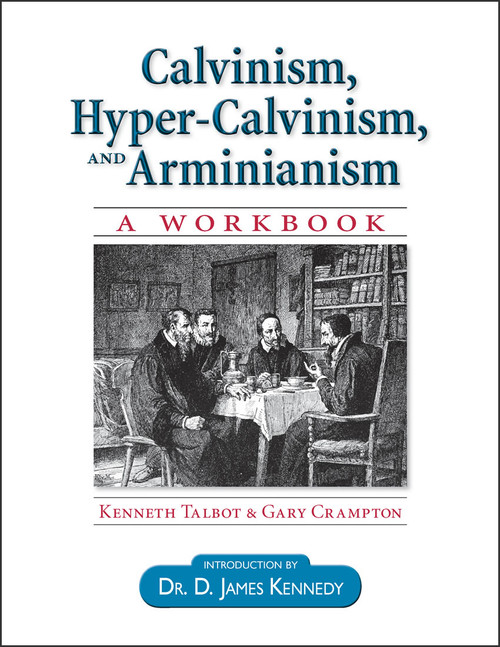 Calvinism, Hyper-Calvinism, and Arminianism