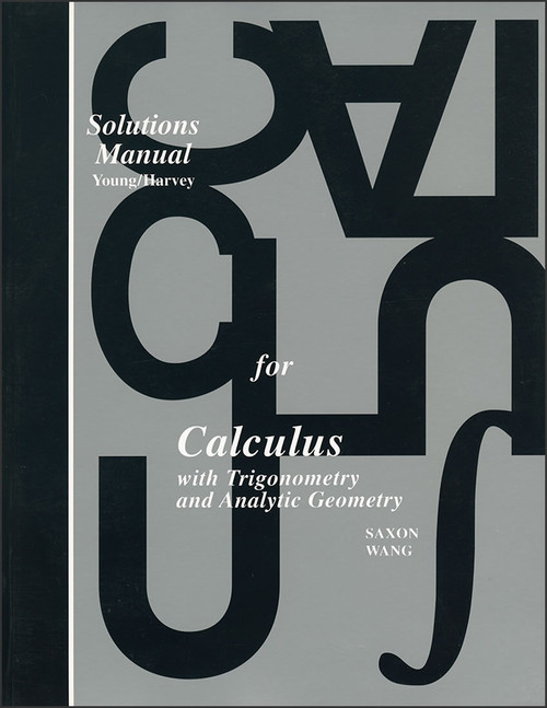 Saxon Calculus, 1st edition - Solutions Manual