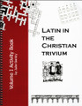 Latin in the Christian Trivium: Volume 1 - Activity Book