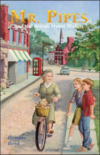 Mr. Pipes and the British Hymn Makers - Christian Liberty