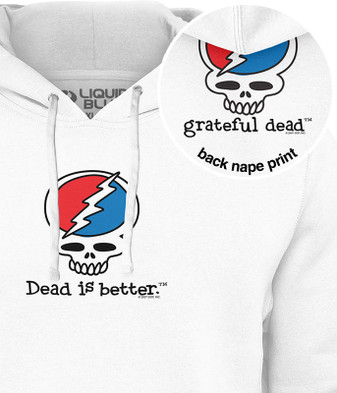 Grateful Dead Steal Your Face Dead Is Better Hoodie by Liquid Blue