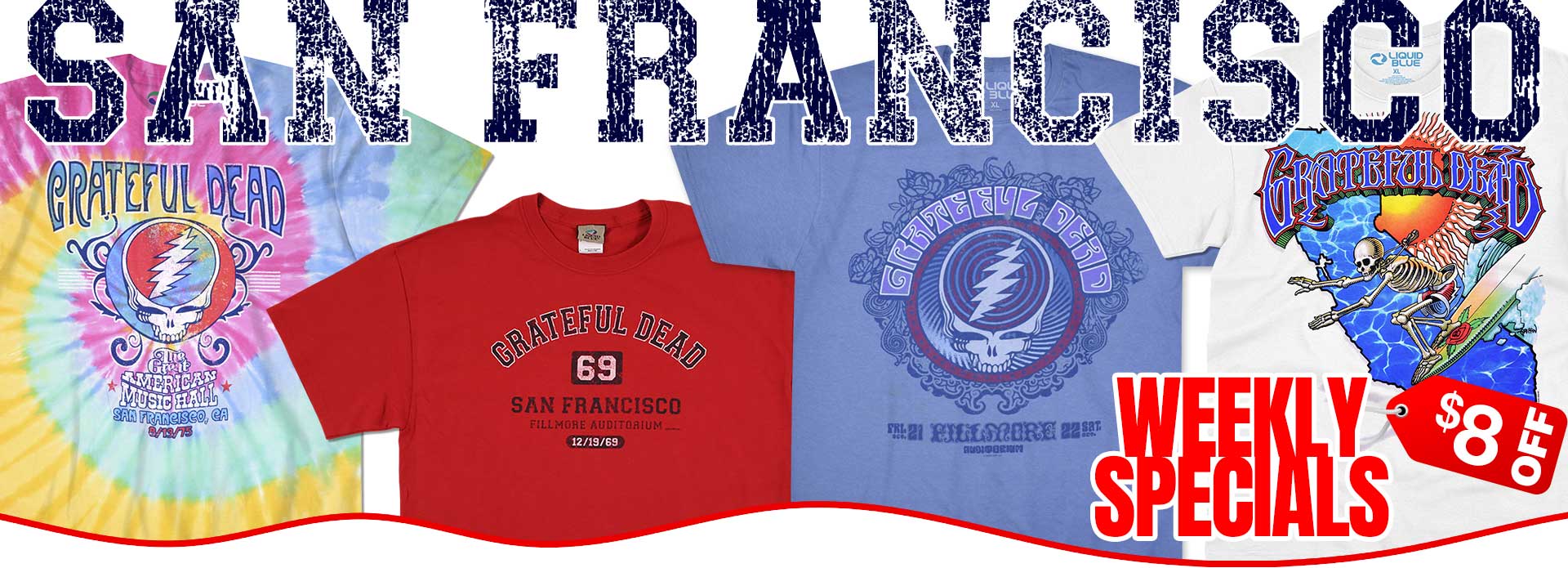 Grateful Dead San Francisco Tie-Dye &amp; Tees $8 OFF Weekly Specials