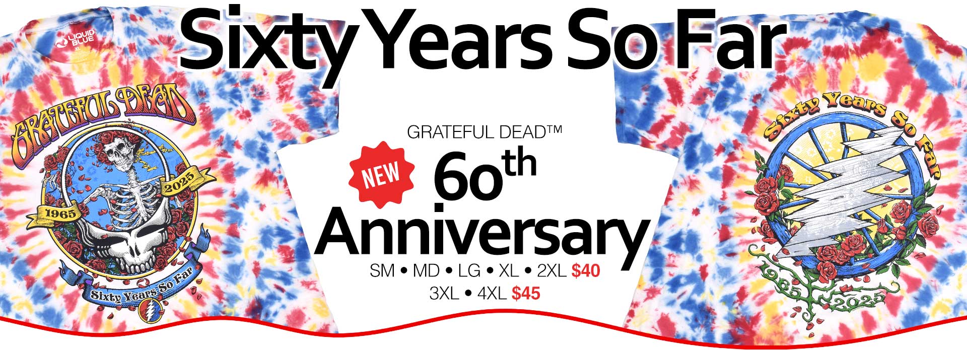 Sixty Years So Far Grateful Dead 60th Annivesary Tie-Dye T-Shirt Tee