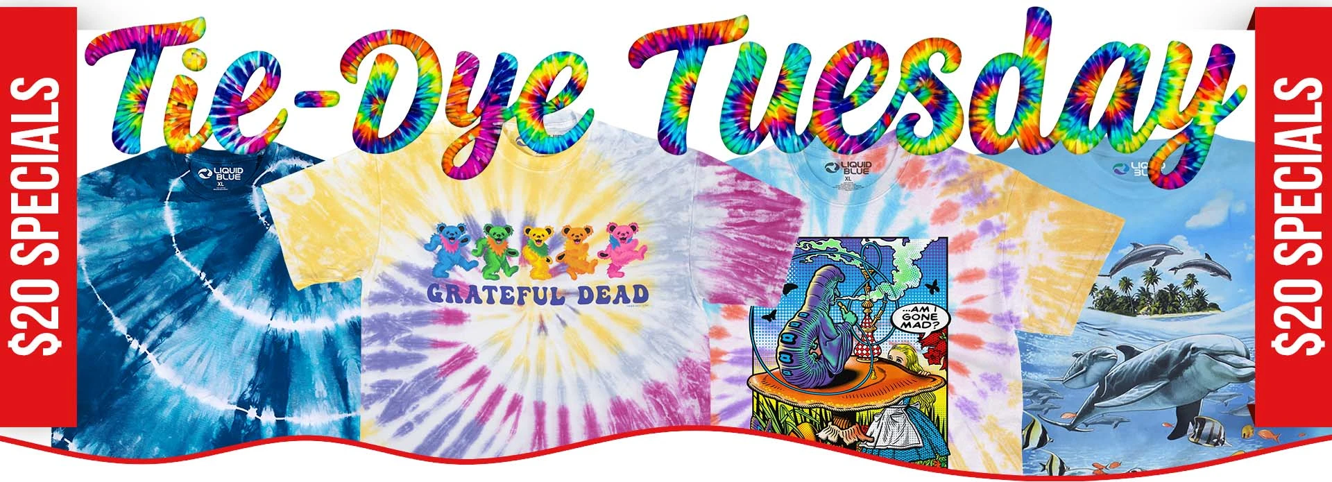 It's Tie-Dye Tuesday $20 Specials