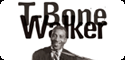 T-BONE WALKER