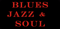BLUES JAZZ & SOUL