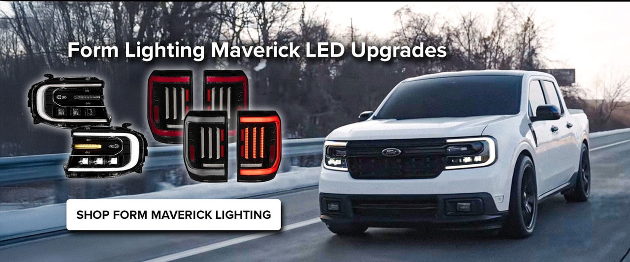 Shop Form Lighting for Ford Maverick at Steeda!