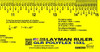 The Genuine layman polyflex flexible ruler is a durable plastic ruler that is made to conform to uneven surfaces, and curved shapes. It has a thin, sleek, light-weight, tear resistant, water resistant, non-glare and easy to read surface in scratch-resistant colors.  No guessing or counting lines! You do NOT have to know how to read a ruler. Its measuring made easy!
