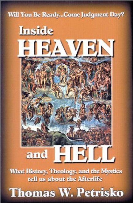 Inside Heaven and Hell