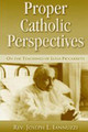 Proper Catholic Perspectives