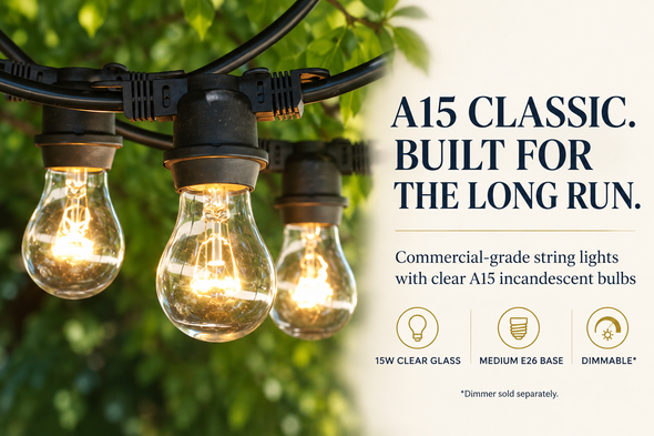 Commercial Grade String Lights & A15 Clear Bulbs (medium/E26 base)